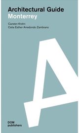 Monterrey: Architectural Guide/Gua de arquitectura