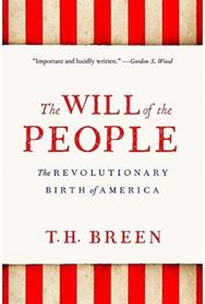 Will of the People: The Revolutionary Birth of America