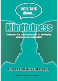 Mindfulness Workbook: Reproducible activities for developing positive mental health skills