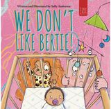 We Dont Like Bertie!: A Playful Picture Book About Feeling Left Out and Being Seen for Ages 5-7