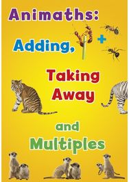 Animaths: Adding, Taking Away, and Multiples