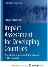 Impact Assessment for Developing Countries: A Guide for Government Officials and Public Servants