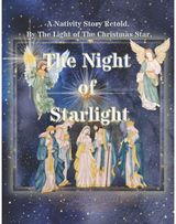 Night of Starlight: A Nativity Story retold by the light of the Christmas star