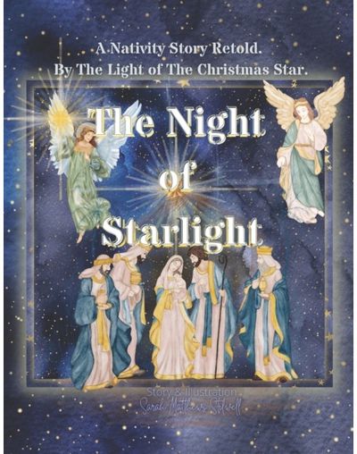Night of Starlight: A Nativity Story retold by the light of the Christmas star