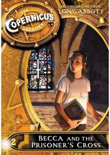 Copernicus Archives #2: Becca and the Prisoners Cross
