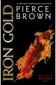 Iron Gold: the epic fourth book in the globally bestselling dystopian science fiction series RED RISING