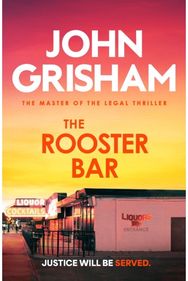 Rooster Bar: The explosive crime thriller from the number 1 Sunday Times bestselling author