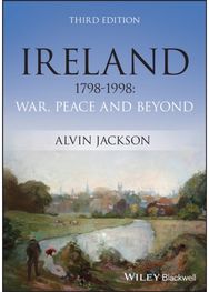 Ireland 1798-1998: War, Peace and Beyond