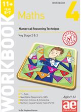 11+ Maths Year 5-7 Workbook 4: Numerical Reasoning