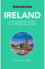 Ireland - Culture Smart!: The Essential Guide to Customs & Culture