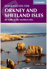 Walking on the Orkney and Shetland Isles: 80 walks in the Northern Isles