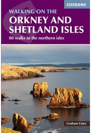Walking on the Orkney and Shetland Isles: 80 walks in the Northern Isles