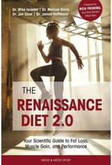 Renaissance Diet 2.0: Your Scientific Guide to Fat Loss, Muscle Gain, and Performance