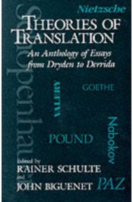 Theories of Translation: An Anthology of Essays from Dryden to Derrida