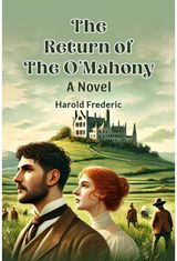The Return of the OMahony A Novel
