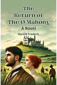 The Return of the OMahony A Novel