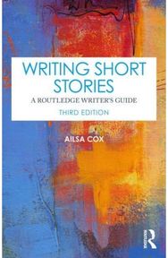 Writing Short Stories: A Routledge Writer's Guide