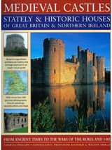 Medieval Castles, Stately and Historic Houses of Great Britain and Northern Ireland
