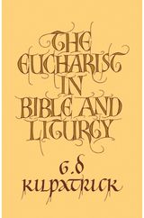 Eucharist in Bible and Liturgy
