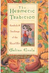 Hermetic Tradition: Symbols and Teachings of the Royal Art