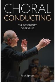 Choral Conducting: The Generosity of Gesture