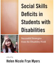 Social Skills Deficits in Students with Disabilities: Successful Strategies from the Disabilities Field