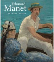 Edouard Manet: The Great Works