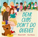 Bear Cubs Dont Do Queues