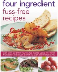 Four Ingredient Fuss-free Recipes