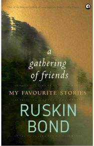 Gathering of Friends: My Favourite Stories