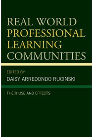 Real World Professional Learning Communities: Their Use and Effects