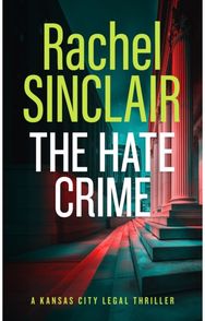 Hate Crime: A Damien Harrington Legal Thriller 4