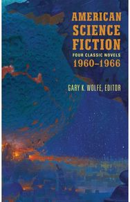 American Science Fiction: Four Classic Novels 1960-1966 (LOA #321): The High Crusade / Way Station / Flowers for Algernon / . . . And Call Me Conrad