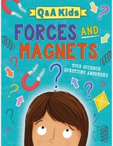 Q and A Kids: Forces and Magnets