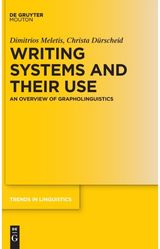 Writing Systems and Their Use: An Overview of Grapholinguistics
