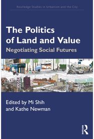 Politics of Land and Value: Case Studies from Across the Globe