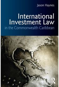 International Investment Law in the Commonwealth Caribbean