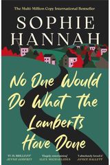 No One Would Do What The Lamberts Have Done: 'The twist is perfection. I think it's just about the cleverest thing I've ever read' Gillian McAllister