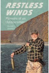 Restless Winds: Memoirs of an Outdoorsman