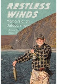 Restless Winds: Memoirs of an Outdoorsman