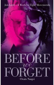 Before We Forget: Jon Lord - A Work in Eight Movements