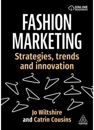 Fashion Marketing: Strategies, Trends and Innovation