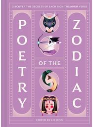 Poetry of the Zodiac: Discover the secrets of each sign through verse