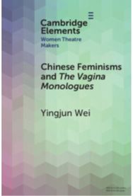 Chinese Feminisms and The Vagina Monologues