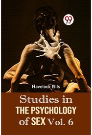 Studies in the Psychology of Sex