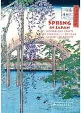 Spring in Japan: Woodblock Prints by Hokusai, Hiroshige and Other Artists