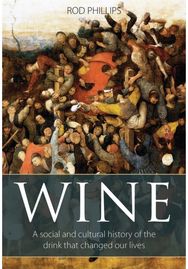 Wine: A Social and Cultural History of the Drink that Changed our Lives
