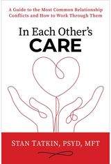 In Each Others Care: A Guide to the Most Common Relationship Conflicts and How to Work Through Them