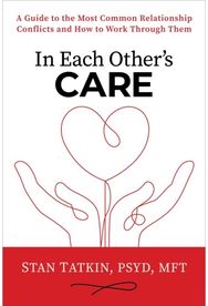 In Each Others Care: A Guide to the Most Common Relationship Conflicts and How to Work Through Them