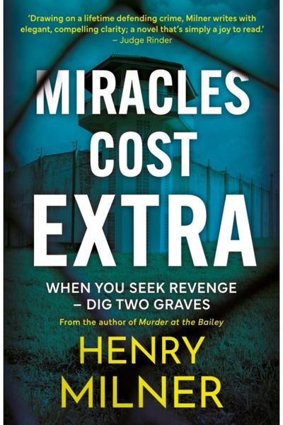 Miracles Cost Extra: When you seek revenge - dig two graves